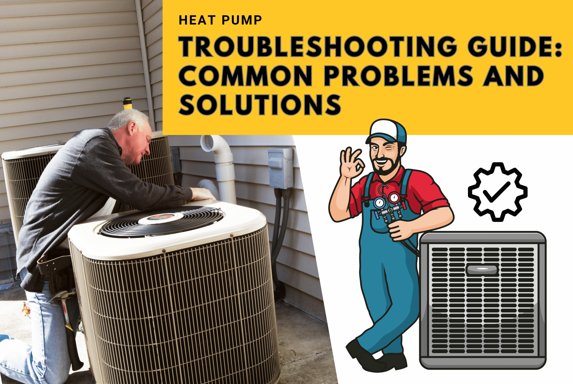 Heat Pump Troubleshooting Guide Common Problems and Solutions